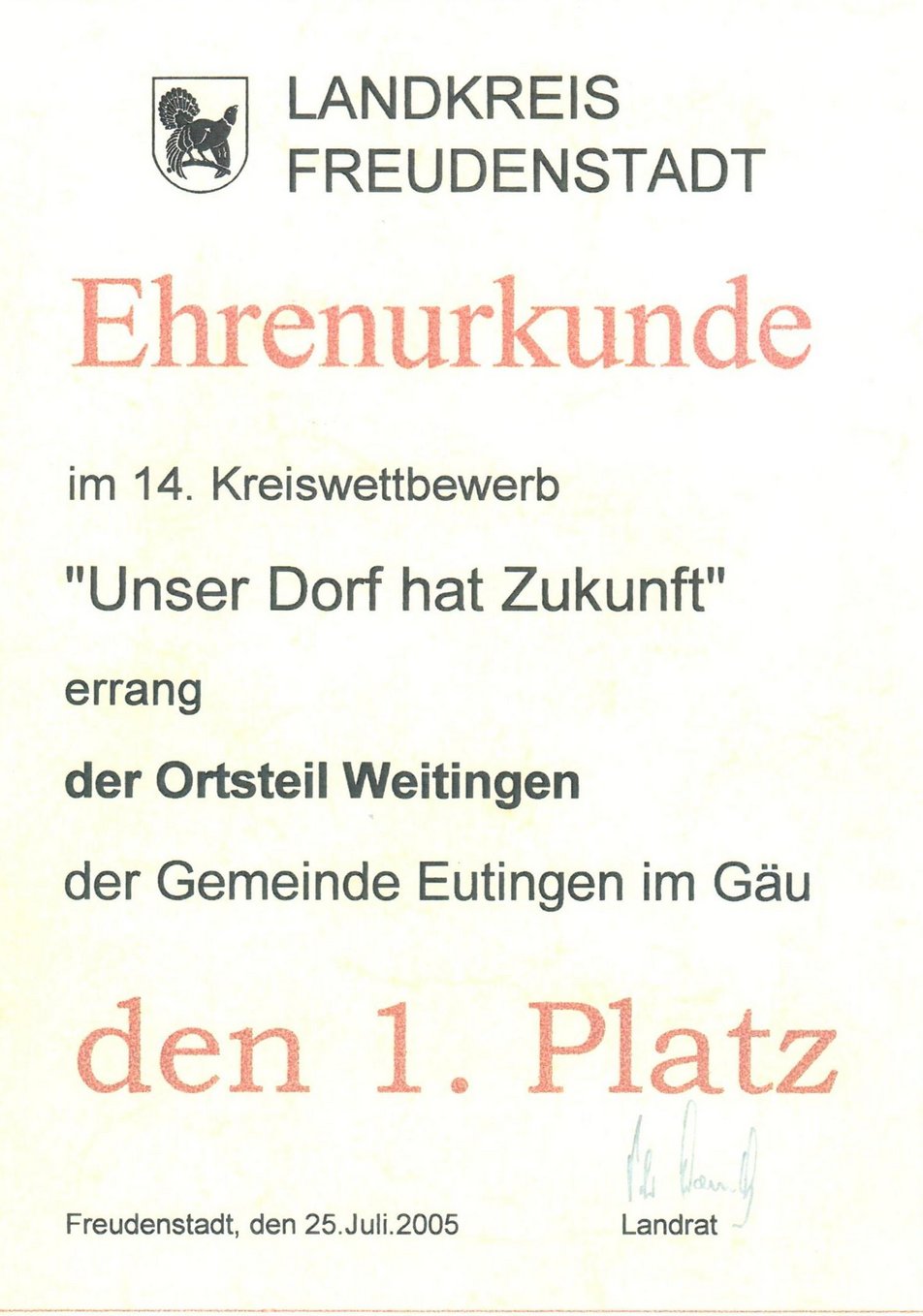 Ehrenurkunde 1. Platz "Unser Dorf hat Zukunft" im 14. Kreiswettbewerb 2005